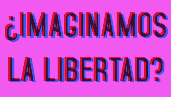 Imaginamos la libertad? by Sofia Gallisa Muriente